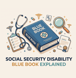 Graphic titled "Social Security Disability Blue Book Explained" featuring a blue medical book, stethoscope, and medical checklist.